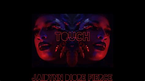 “TOUCH” Official Music Video by Jaidynn Diore Fierce .